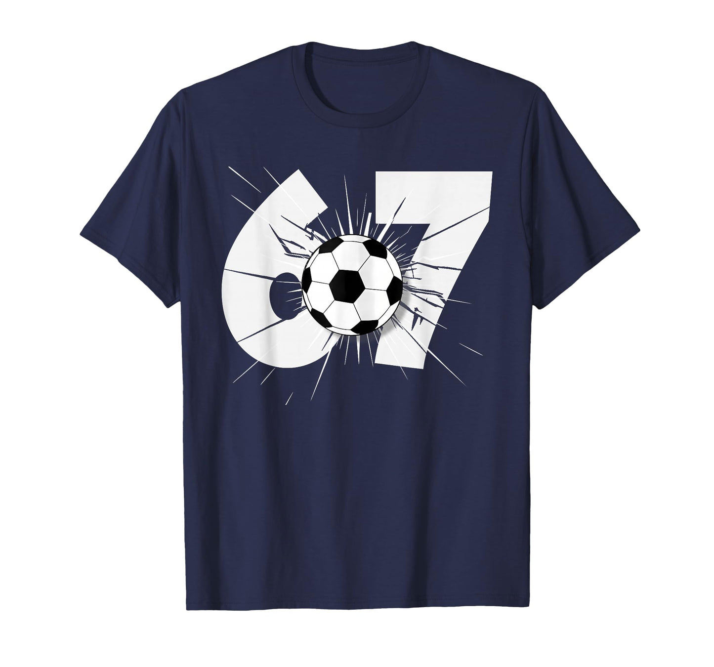 67 Soccer Six Seven 6 7 Meme 67 Men Women Kids T-Shirt