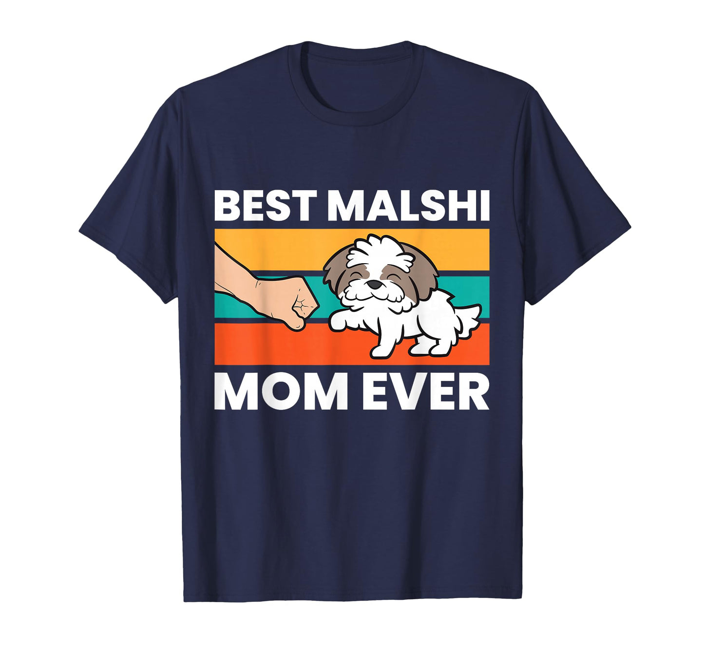 Best Malshi Mom Ever T-Shirt