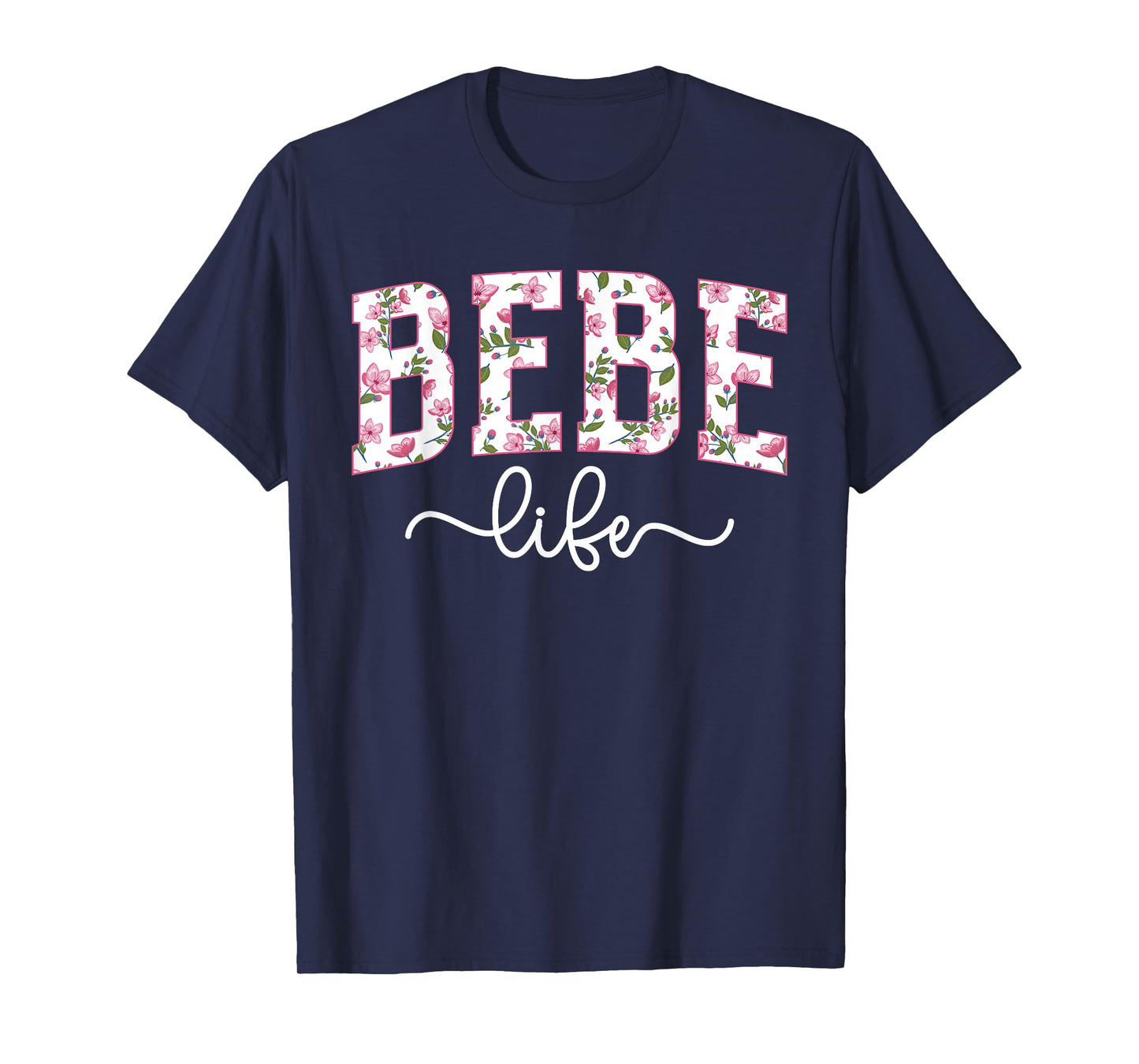 Bebe Life Bebe Grandma Bebe Grandmother T-Shirt