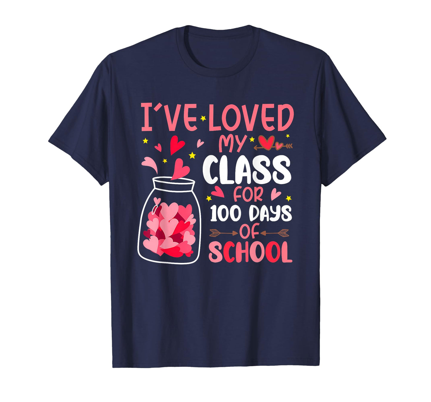 I've Loved My Class for 100 Days School Valentine Teacher T-Shirt