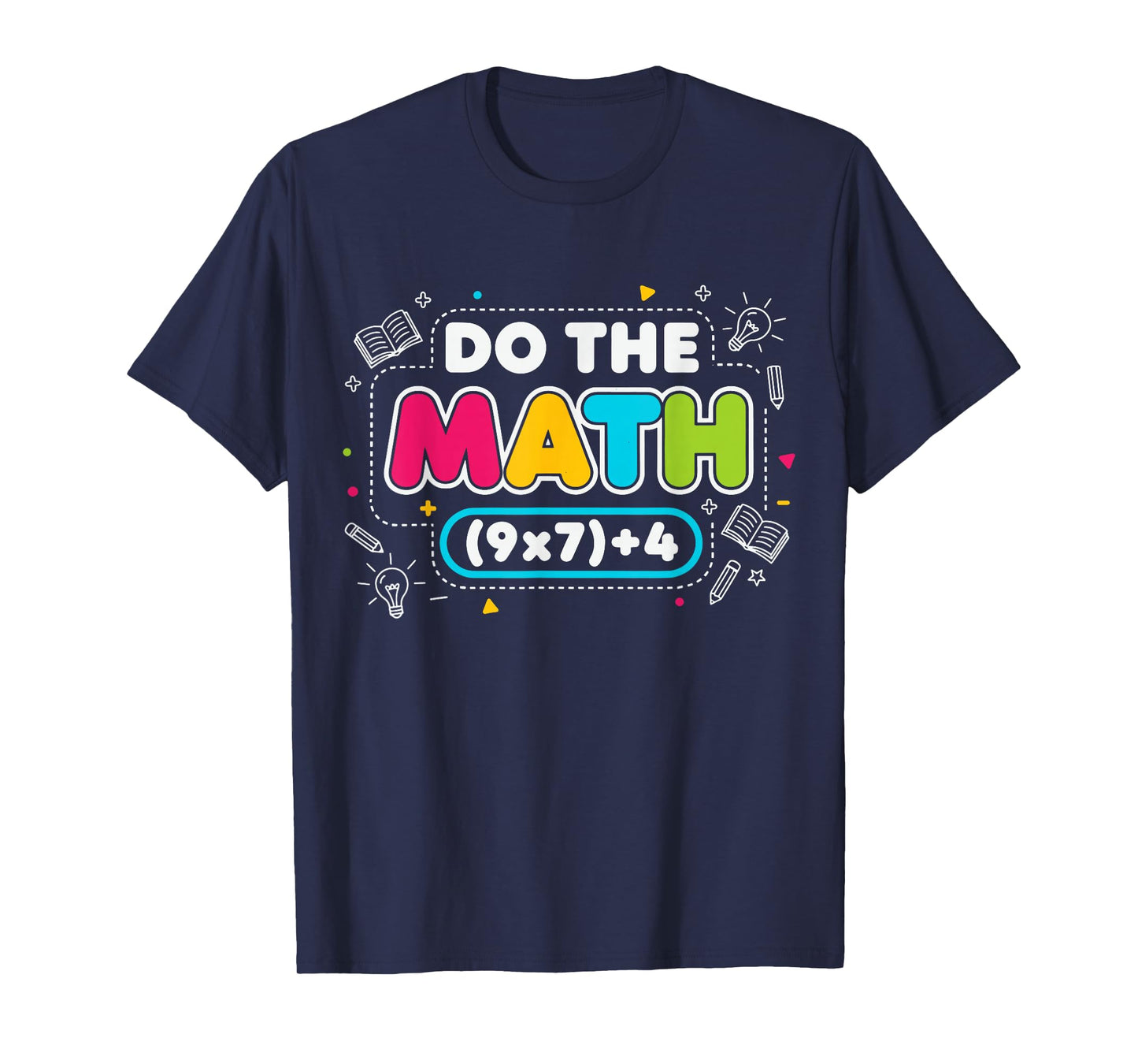 Funny Teacher Joke Do The Math 67 Meme Six Seven Classroom T-Shirt
