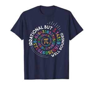 Irrational But Well Rounded Pi Day Math Teacher Student Geek T-Shirt