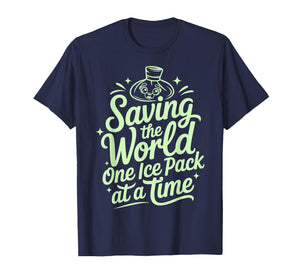 Saving The World One Ice Pack at A Time Funny School Nurse T-Shirt