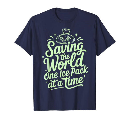 Saving The World One Ice Pack at A Time Funny School Nurse T-Shirt
