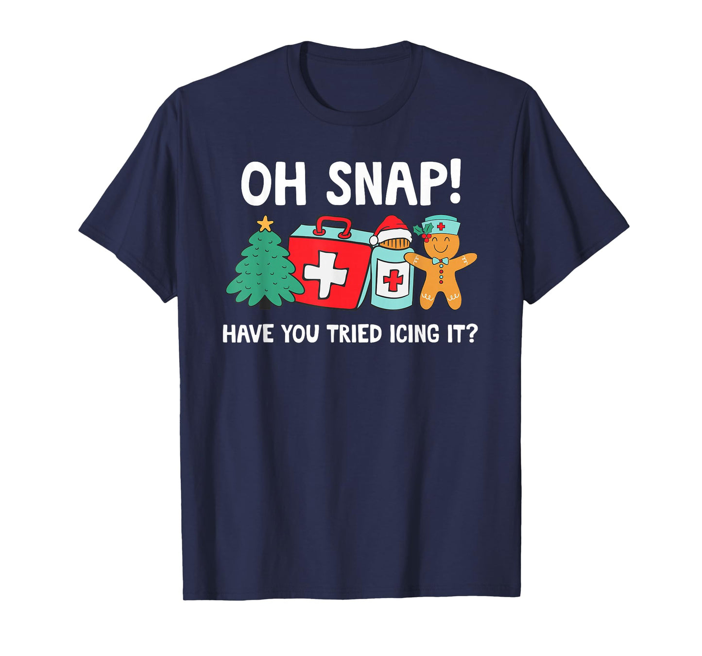 Funny Christmas Nurse Have You Tried Icing It Gingerbread T-Shirt