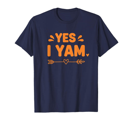Yes I Yam Sweet Potato, Funny Matching Reunion & Holiday T-Shirt