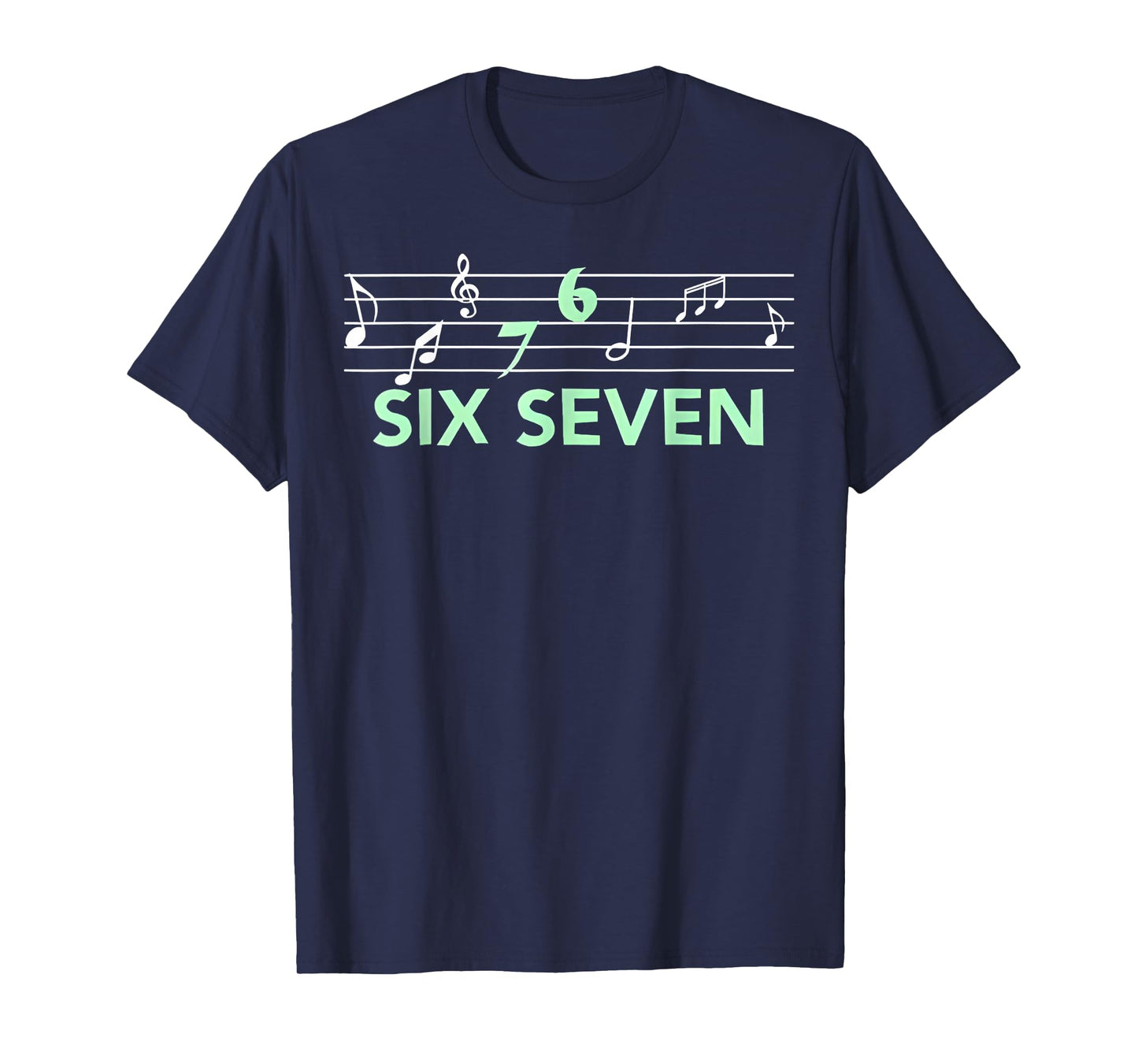 Funny Music 6 7 Musical Notes Cute Graphic Men Women Kids T-Shirt