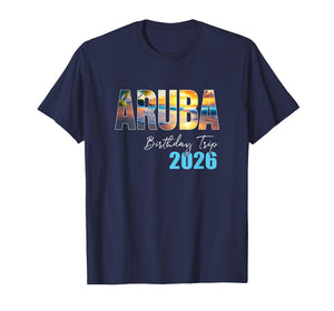Aruba Birthday Trip 2026 Vacation Party Crew Cruise T-Shirt
