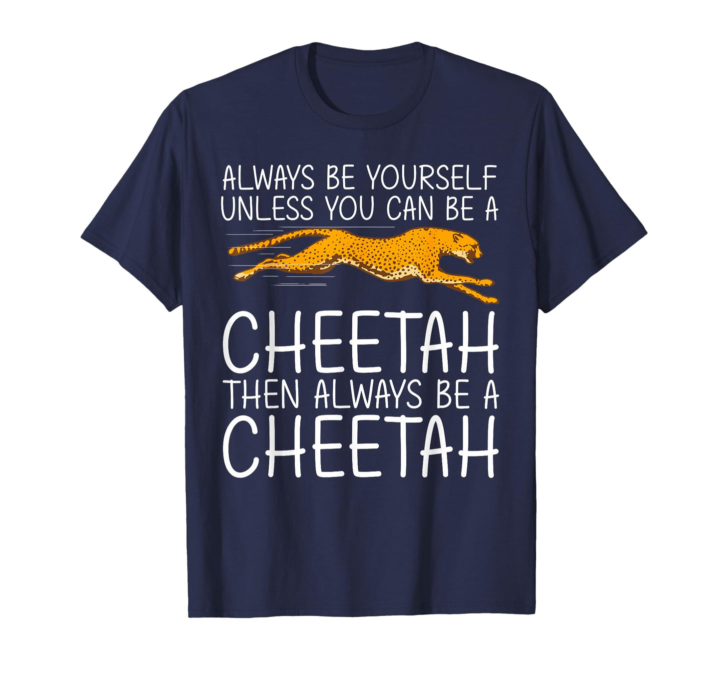 Funny Cheetah Art for Men Women Kids Animal Safari Cheetah T-Shirt
