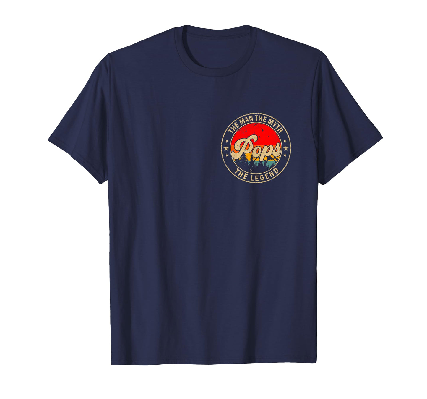 Pops The Man The Myth The Legend Vintage Retro for Papa T-Shirt