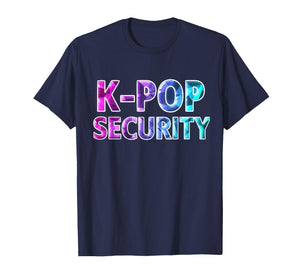 K-Pop Security Mom Dad Funny Halloween Costume T-Shirt