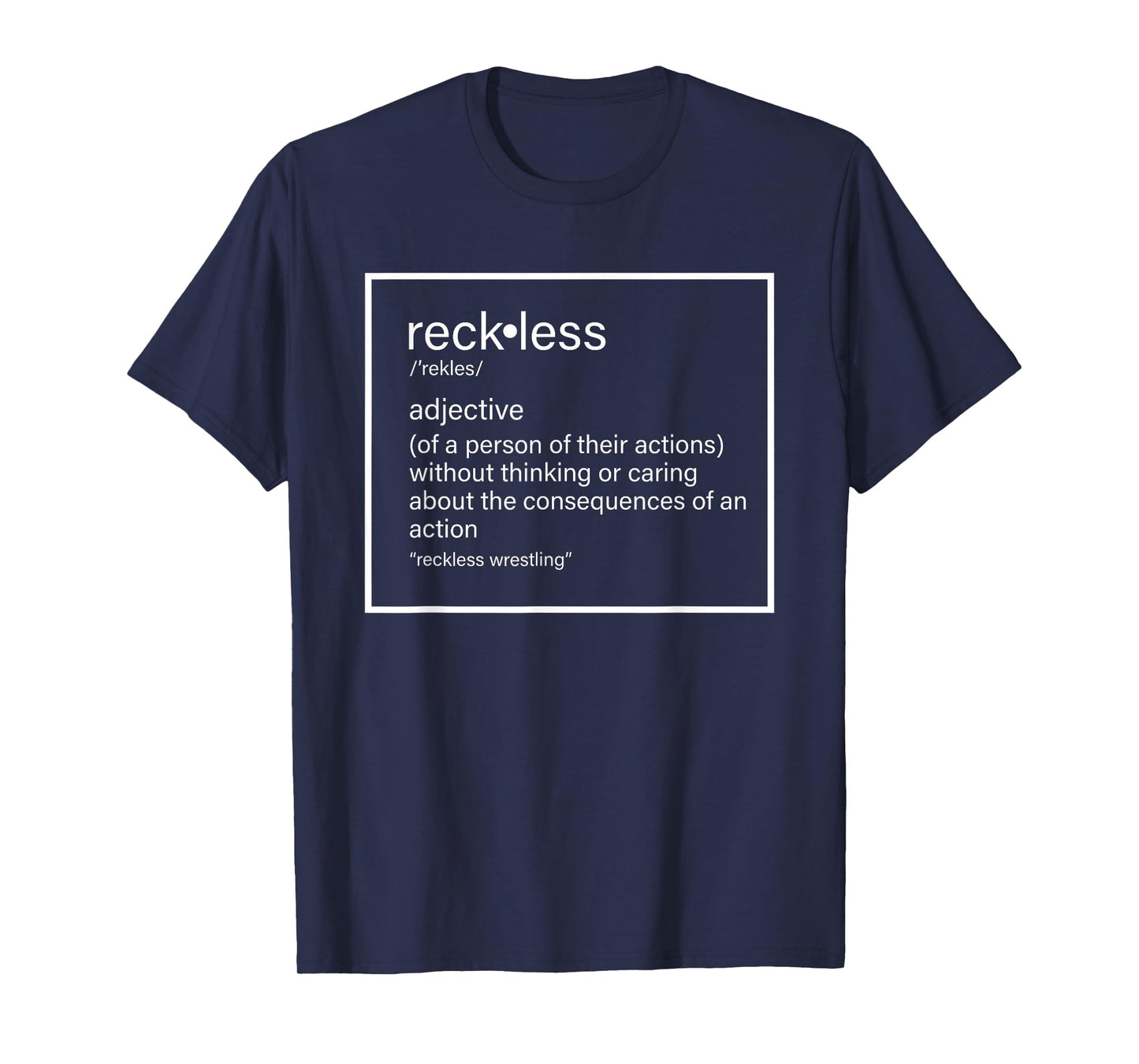Reckless Guerillas of A Person Or Their Actions T-Shirt