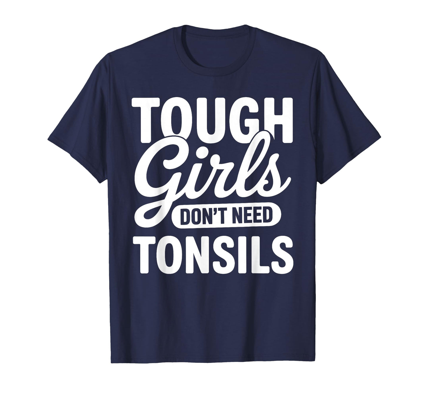 Tonsil Removal Art for Girls Women Tonsillectomy Tonsils Out T-Shirt