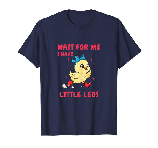 Funny Short Legs Jokes Memes Wait for Me, I Have Little Legs T-Shirt