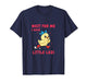 Funny Short Legs Jokes Memes Wait for Me, I Have Little Legs T-Shirt