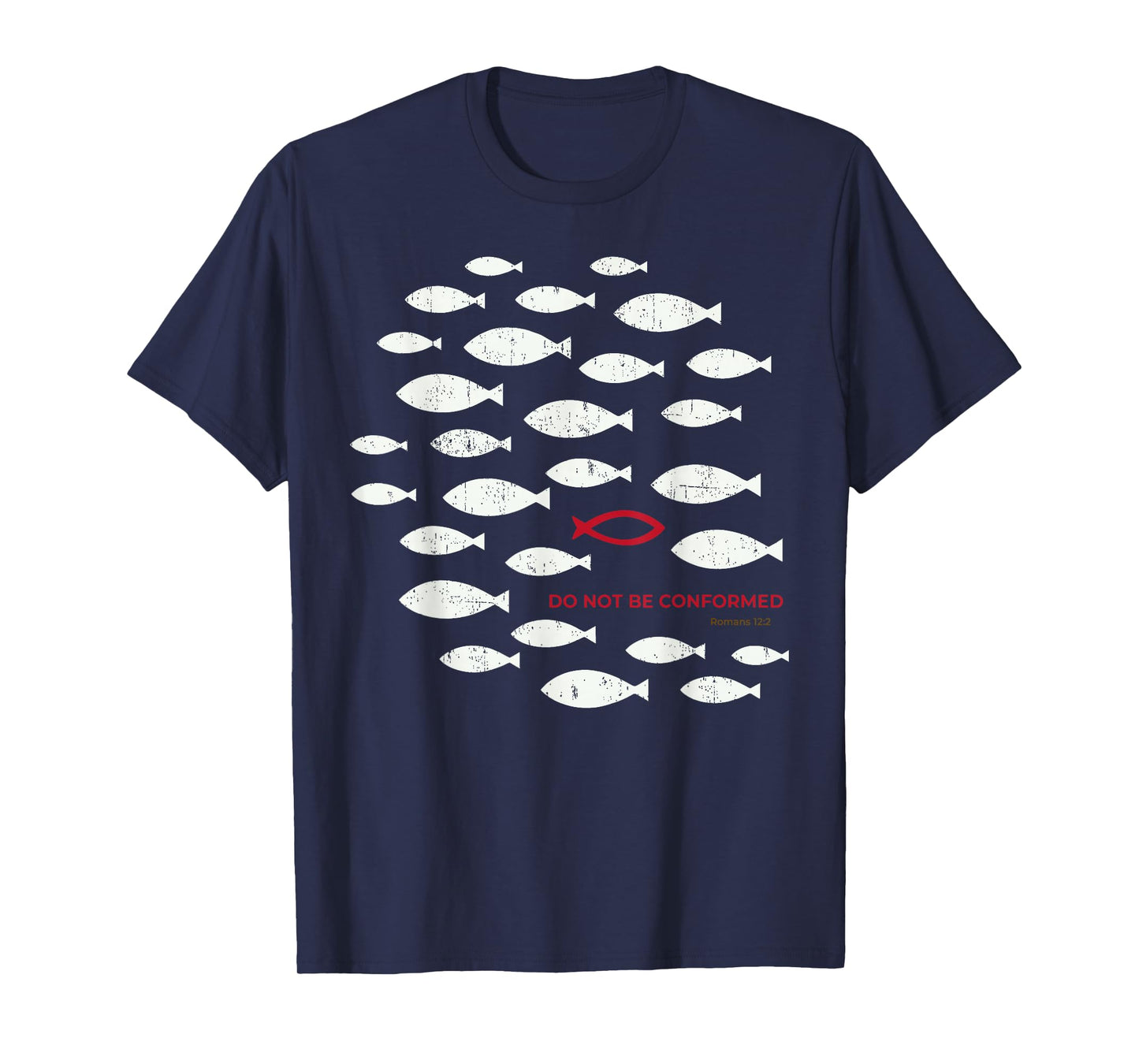 Do Not Be Conformed Funny Fish Red Romans 12:2 Bible Verse T-Shirt