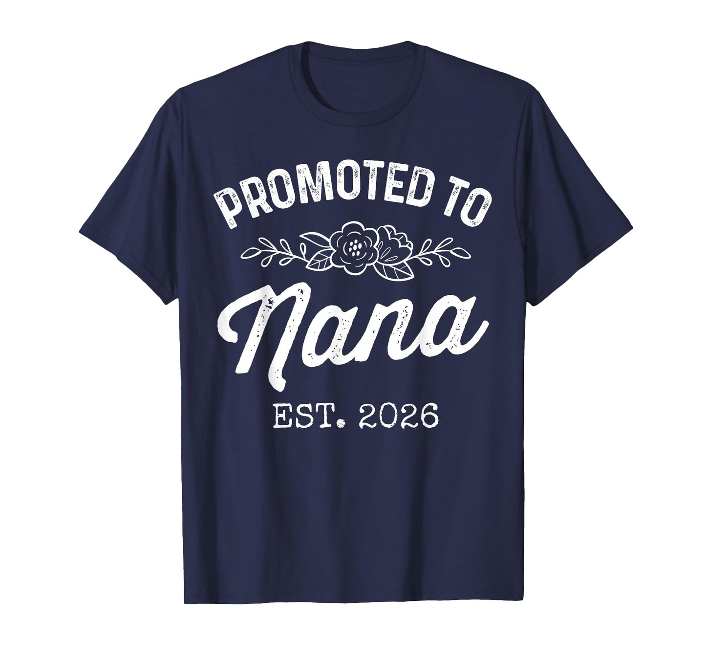 Promoted to Nana Est 2026 Vintage First Time Grandma to Be T-Shirt