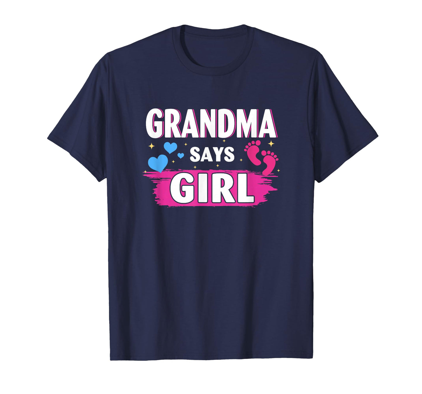 Gender Reveal Grandma Says Girl Baby Matching Family Set T-Shirt
