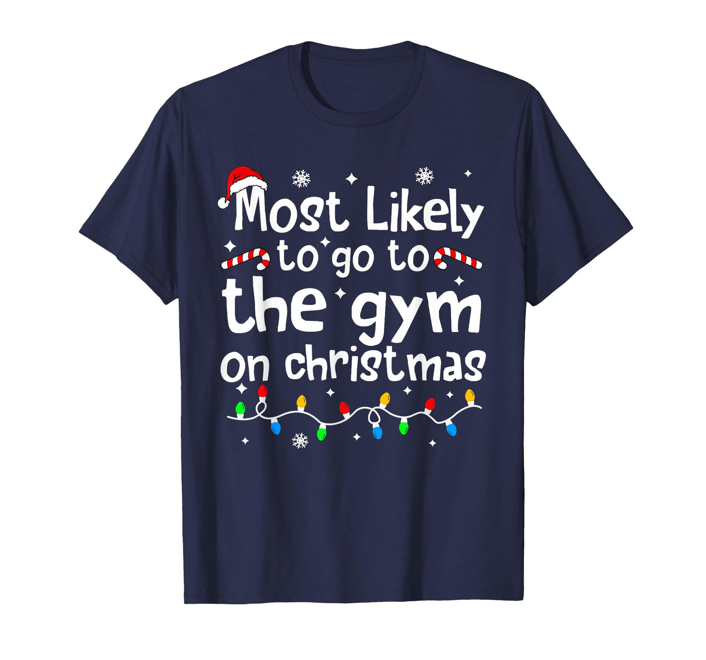 Most Likely to The Gym On C-hristmas Workout Matching Family T-Shirt