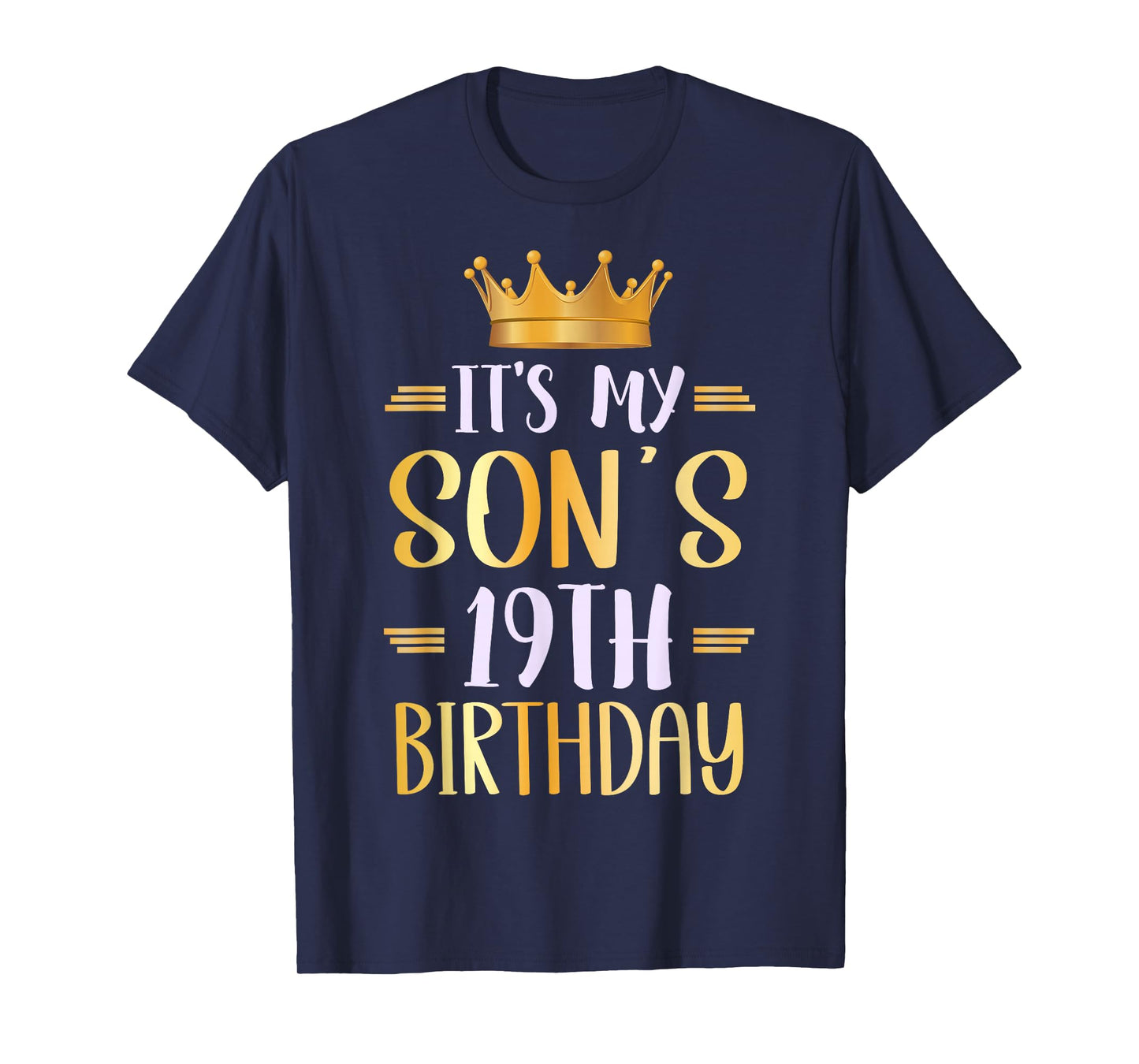 It's My Son's 19th Birthday Happy 19 Years Old T-Shirt