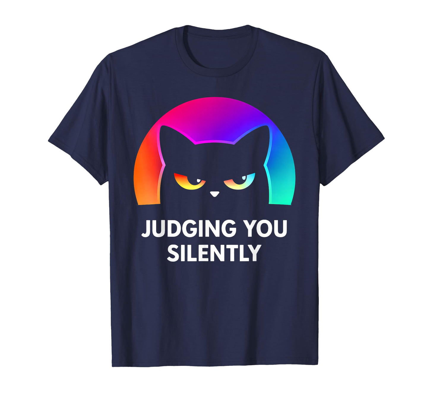 Funny Cat for Cat Lover Mom Dad Cat Judging You Silently T-Shirt