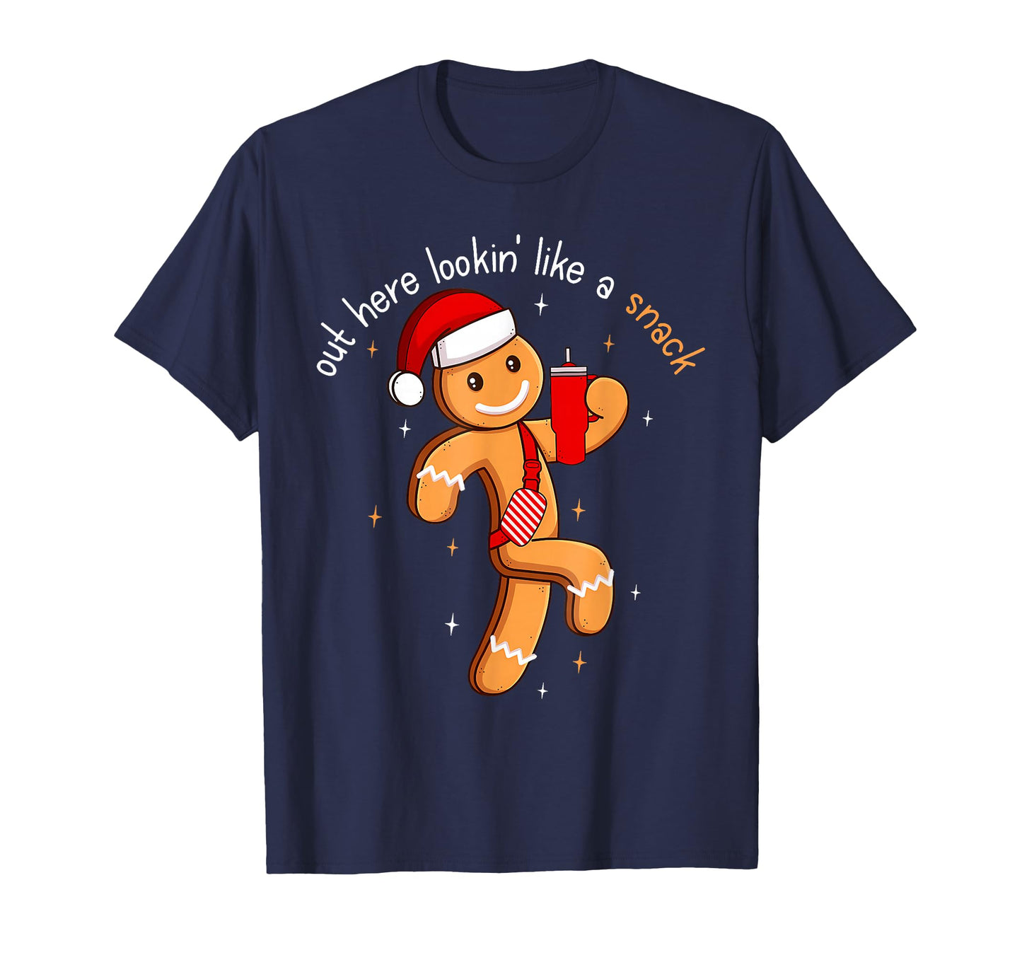 Out Here Looking Like A Snack Funny Boujee Xmas Gingerbread T-Shirt