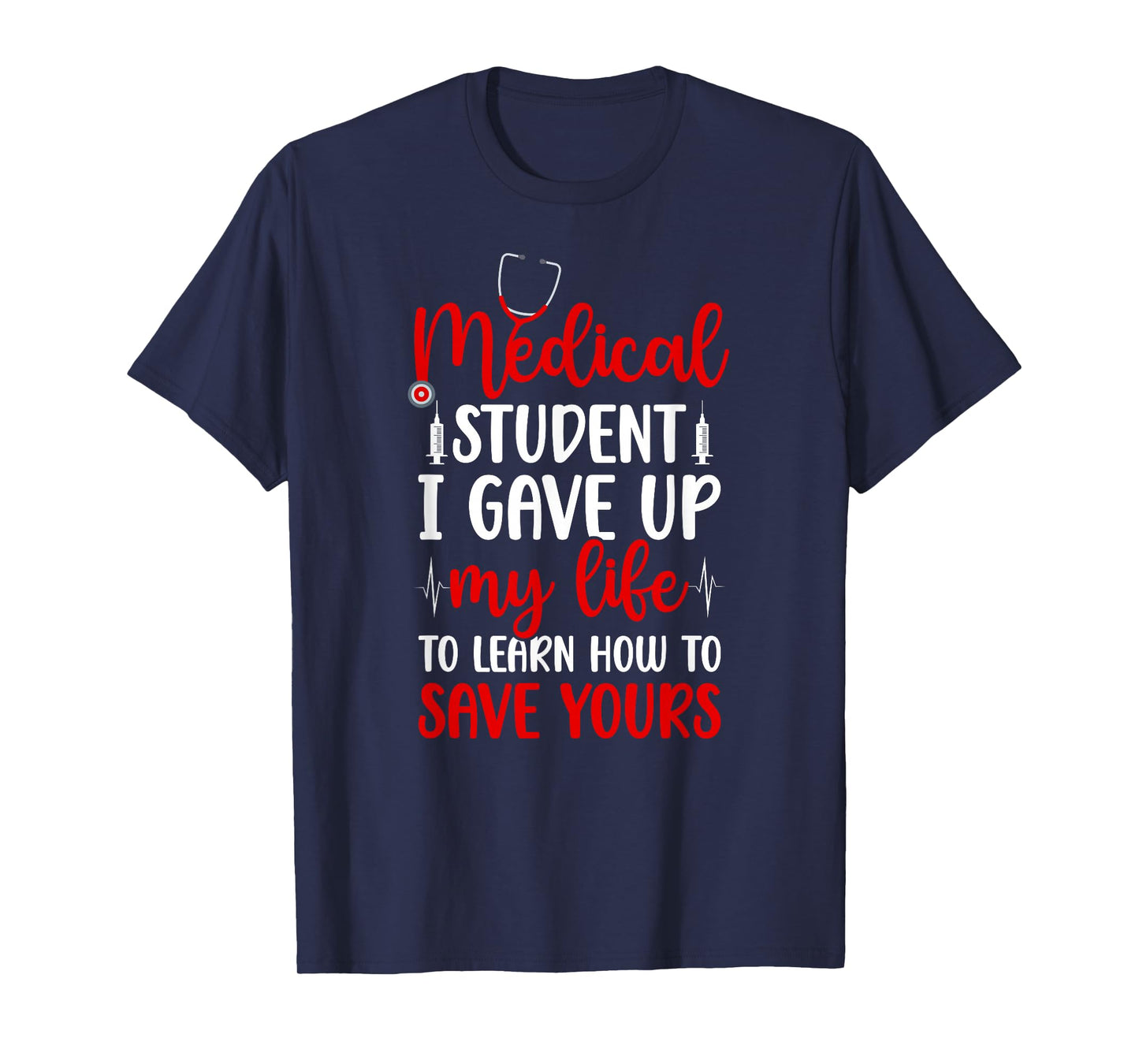 Medical Student Future Doctor in Progress Doctor to Be T-Shirt