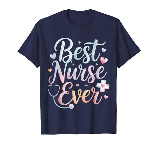 Best Nurse Ever T-Shirt
