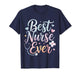 Best Nurse Ever T-Shirt