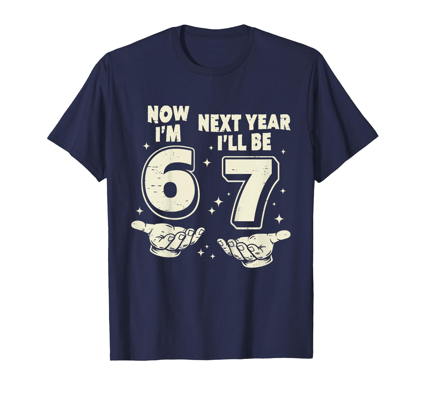 6 Year Old Birthday Boys Kids Now I'm 6 Next Year I'll be 7 T-Shirt