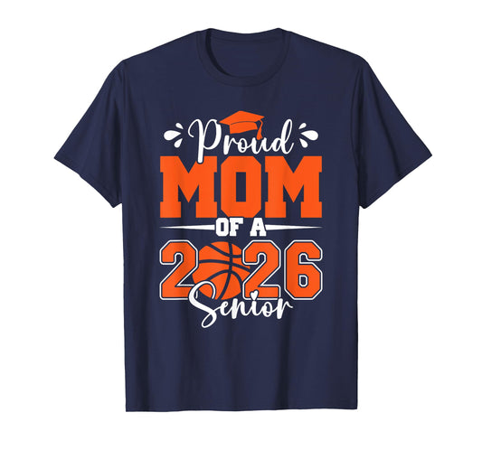Proud Mom of A 2026 Senior Basketball Graduation Family T-Shirt
