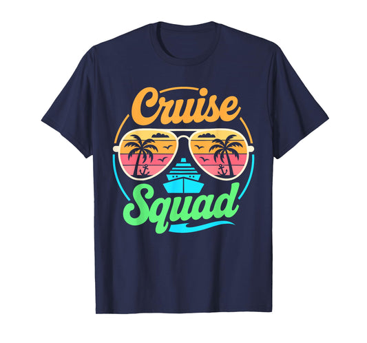 Cruise Squad Shirt Matching Family Vacation Men Women Kids T-Shirt