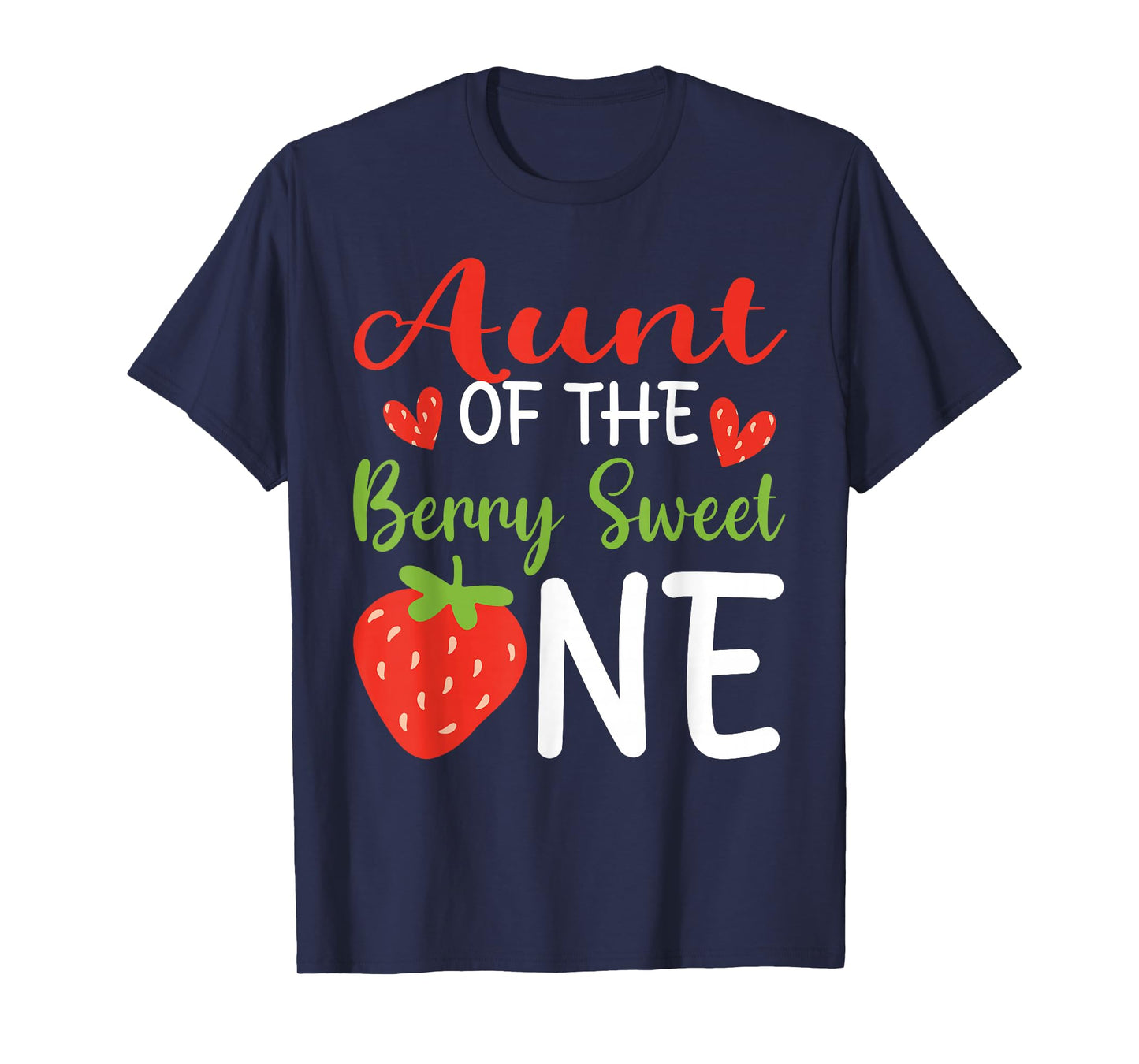 Aunt of The Berry Sweet One Strawberry 1st Birthday T-Shirt