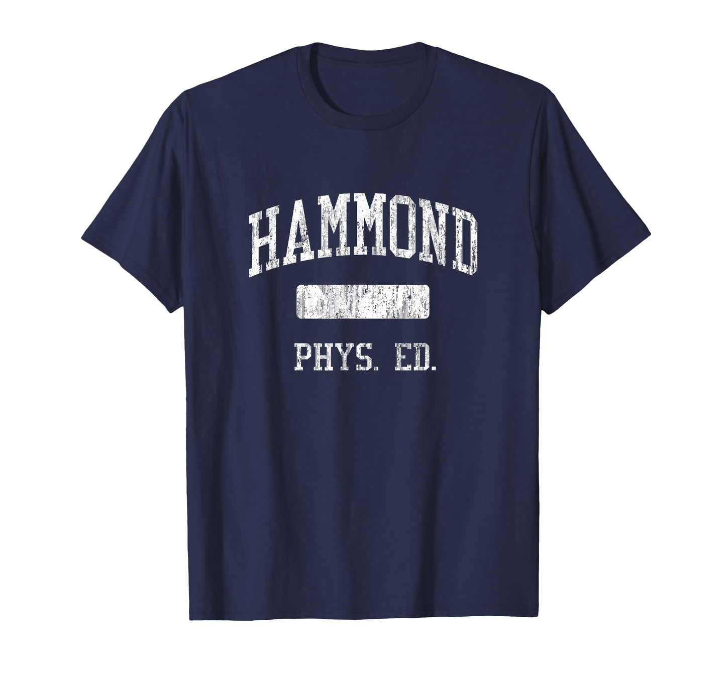 Hammond High School HS Hammond LA PHYS Ed T-Shirt