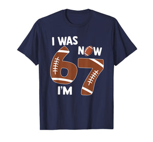 7 Year Old Birthday Shirt was 6 Now I'm 7 67 Funny Football T-Shirt