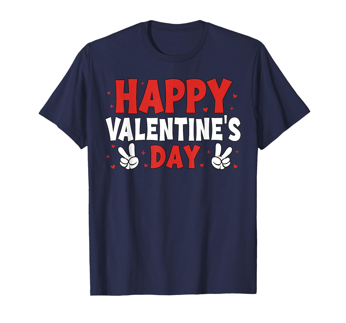 Happy Valentines Funny Hearts Valentine Men Women Boy Girl T-Shirt