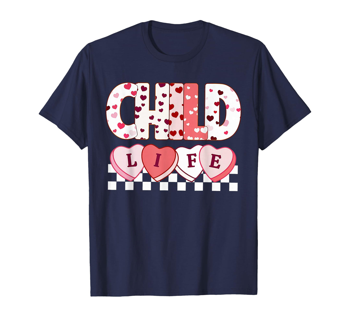 Hearts Candy Child Life Specialist Valentines Play Therapy T-Shirt