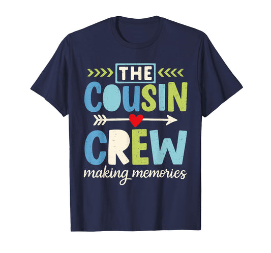 Cousin Crew Making Memories Family Matching Vacation Camp T-Shirt
