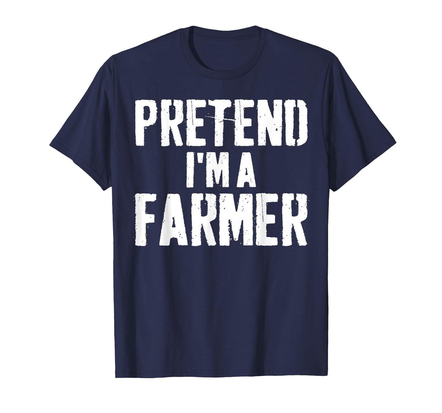 Lazy Easy Halloween Costume Pretend I'm A Farmer T-Shirt