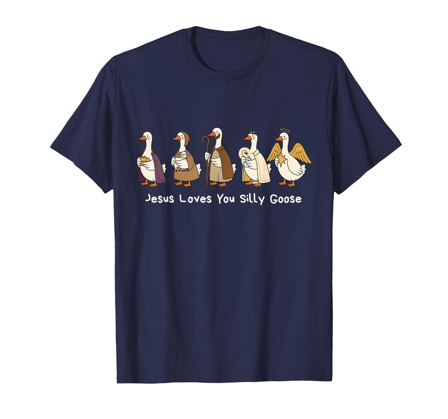 Jesus Loves You Silly Goose Faith Based Funny Meme Christian T-Shirt