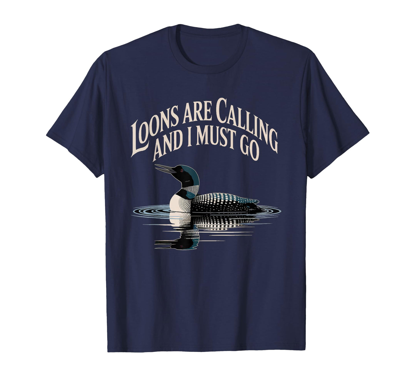 Loons are Calling Bird Watcher Common Loon T-Shirt