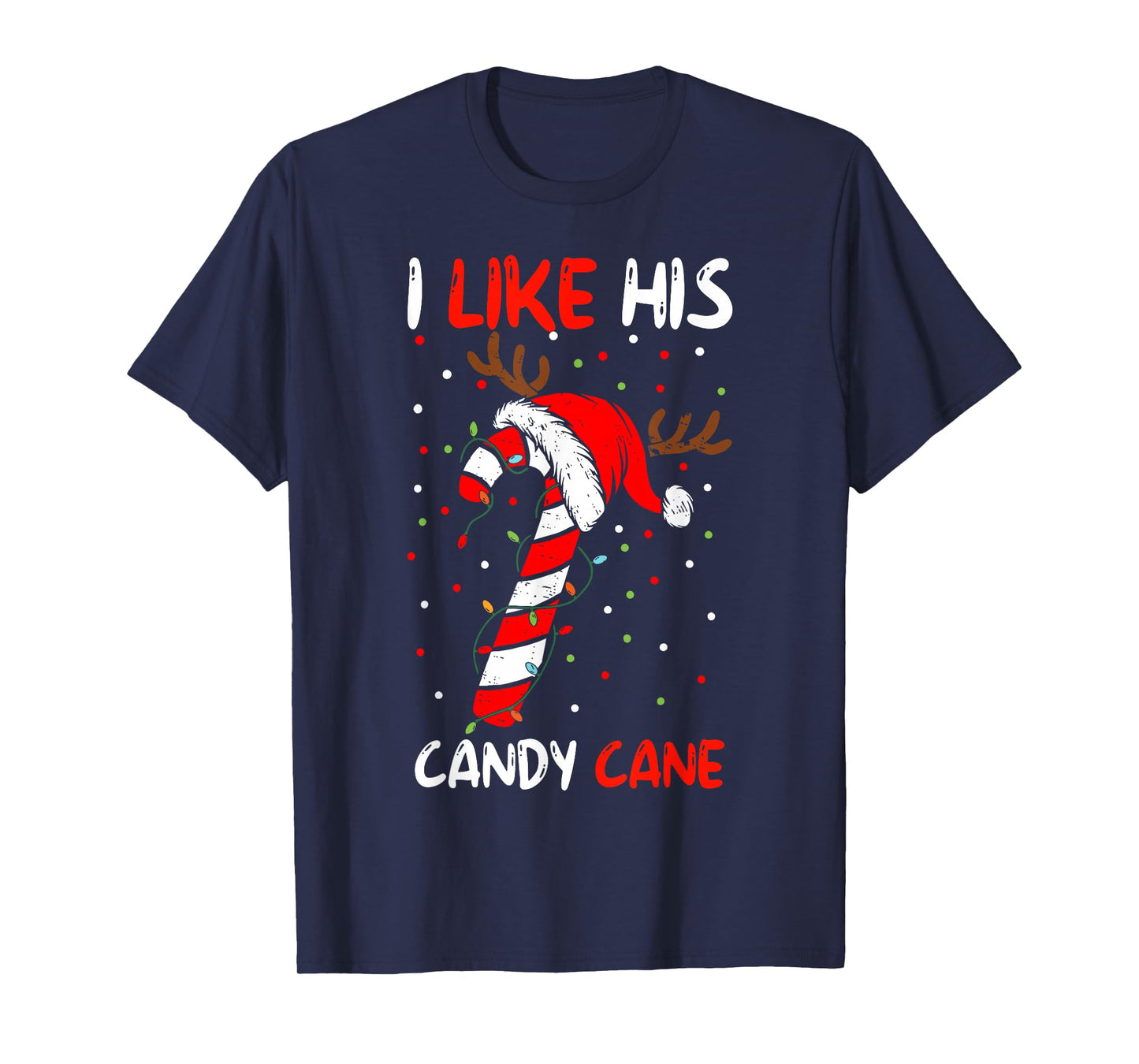 I Like His Candy Cane Couple Matching Christmas Mens Womens T-Shirt
