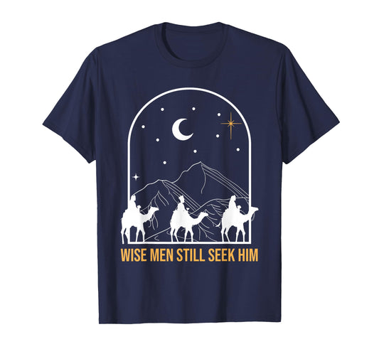 Wise Men Still Seek Him Nativity Scene Christian Christmas T-Shirt