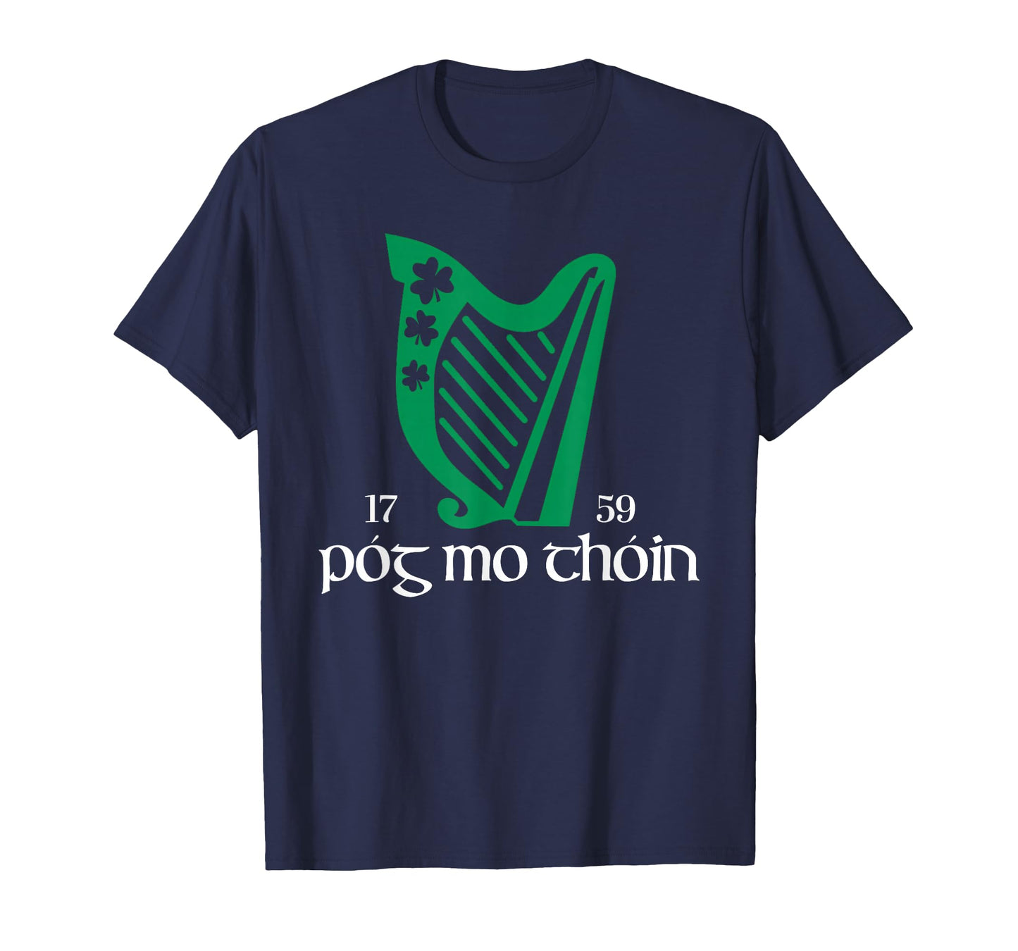 Pog Mo Thoin Ireland Funny Lucky Irish Green St Patricks Day T-Shirt