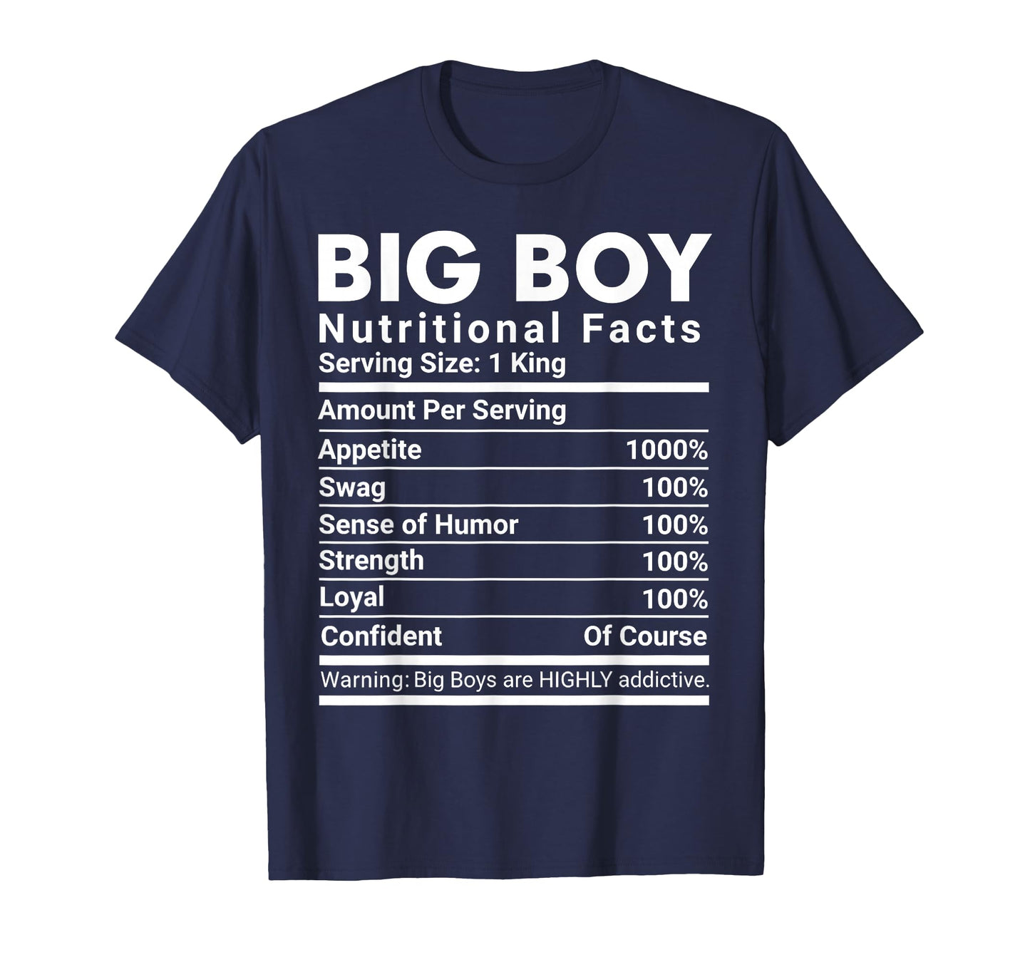 Big Boy Nutritional Facts Swag Confident Men T-Shirt