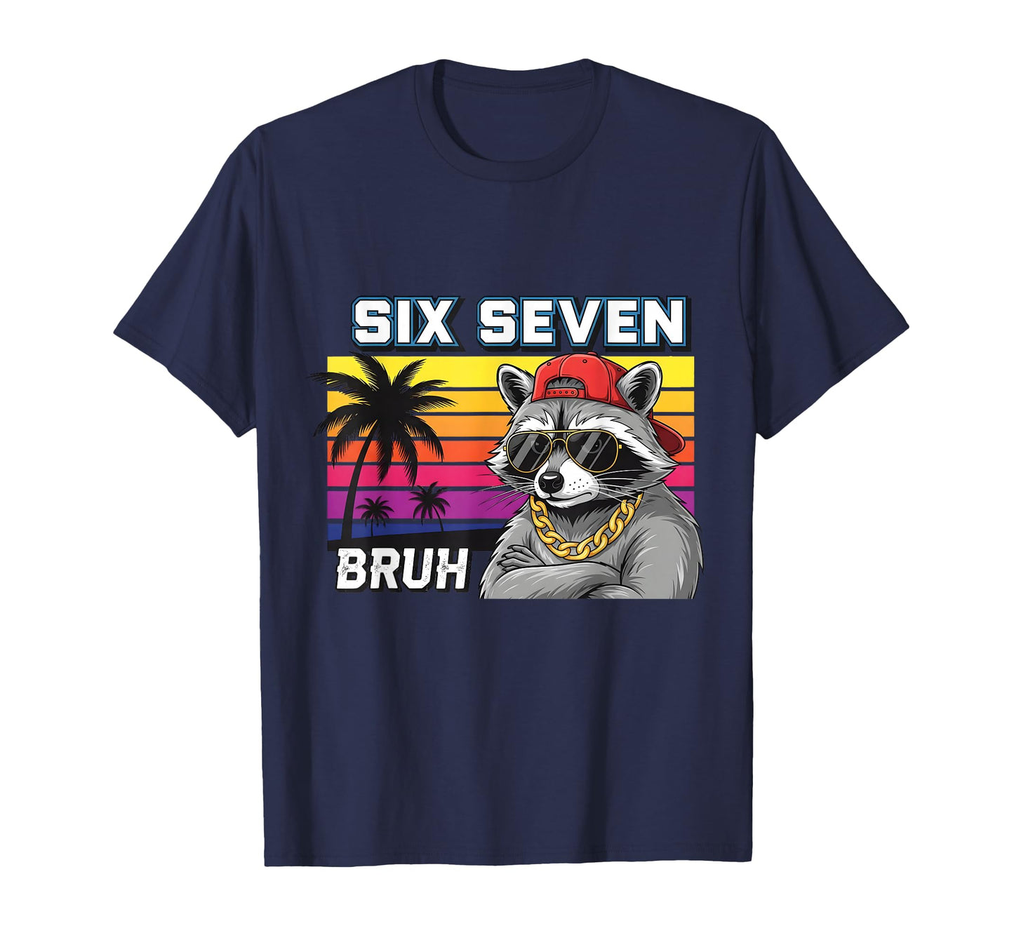 Funny 67 Raccoon Six Seven Bruh 6 7 Meme Boys Girls Kids T-Shirt