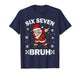 67 Six Seven Bruh Christmas 6 7 Meme Slang Xmas Men Boy Kids T-Shirt