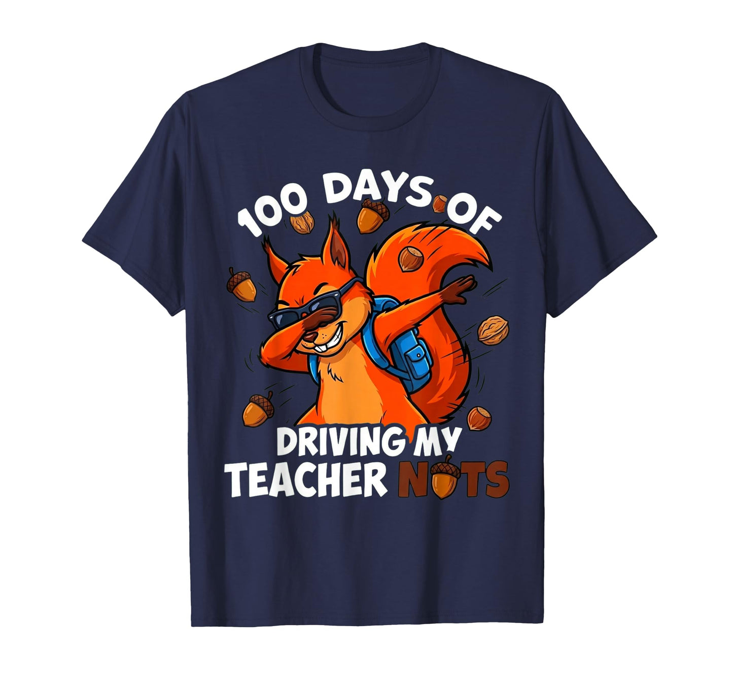 100 Days Driving My Teacher Nuts Dabbing Squirrel School T-Shirt
