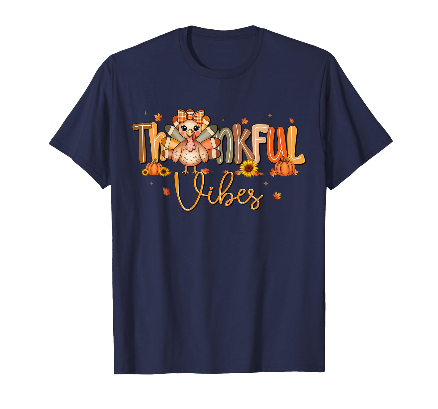 Thankful Vibes Cute Turkey Happy Thanksgiving Women Girls T-Shirt