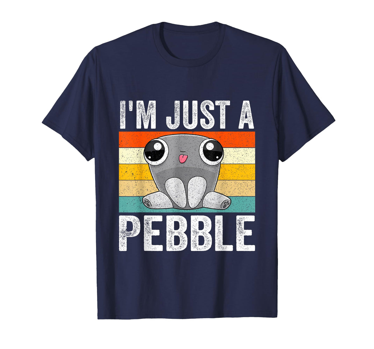 I'm Just a Pebble T-Shirt
